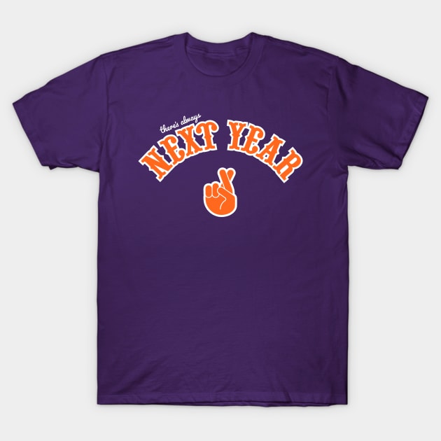 Phoenix Suns There's Always Next Year "fingers crossed" T-Shirt by CraigAhamil